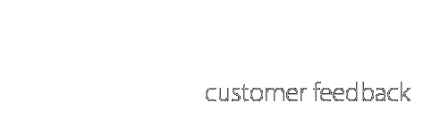 Customer Feedback